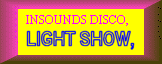 LIGHT SHOW  BUTTON 05.gif (3532 bytes)